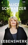 Lebenswerk - Alice Schwarzer - 9783462002782