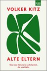 Alte Eltern - Volker Kitz - 9783462011197