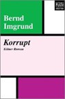 Imgrund, B: Korrupt - IMGRUND,  Bernd - 9783462400342