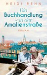 Die Buchhandlung in der Amalienstraße - Heidi Rehn - 9783471360446