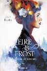 Fire & Frost, Band 1: Vom Eis berührt - BLAKE,  Elly ; Hergane, Yvonne - 9783473401574