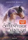 Die Seelenpferde von Ventusia, Band 3 - Sturmmädchen - Jennifer Benkau - 9783473408689