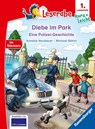 Leserabe 1. Lesestufe Kurz und leicht - Diebe im Park - Eine Polizei-Geschichte - Annette Neubauer - 9783473464456