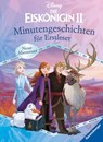 Disney Die Eiskönigin 2: Minutengeschichten für Erstleser - Annette Neubauer - 9783473496211