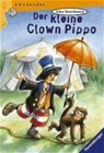 Der kleine Clown Pippo. ( Ab 8 J.) - KORSCHUNOW,  Irina - 9783473520299