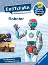 Wieso? Weshalb? Warum? Erstleser, Band 14 - Roboter - Annette Neubauer - 9783473600670