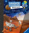 Wieso? Weshalb? Warum? Leuchte und entdecke - Weltraum - Carola von Kessel - 9783473600908
