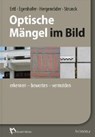 Optische Mängel im Bild - ERTL,  Ralf ; Egenhofer, Martin ; Hergenröder, Michael ; Strunck, Thomas - 9783481034979
