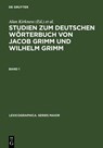 Studien Zum Deutschen Worterbuch Von Jacob Grimm Und Wilhelm Grimm - Alan Kirkness ; Peter Kuhn ; Herbert Ernst Wiegand - 9783484309333