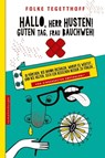 Hallo, Herr Husten! Guten Tag, Frau Bauchweh! - Folke Tegetthoff ; Reinhold Kerbel - 9783485061247