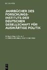 Jahrbucher des Forschungsinstituts der Deutschen Gesellschaft fur Auswartige Politik, Die Internationale Politik 1987-1988 - WAGNER,  Wolfgang ; Doenhoff, Marion ; Fels, Gerhard - 9783486558876