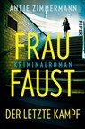Frau Faust - Der letzte Kampf - Antje Zimmermann - 9783492064101