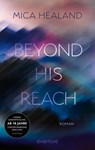 Beyond his Reach - Mica Healand - 9783492067812