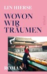Wovon wir träumen - Lin Hierse - 9783492319577