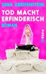 Tod macht erfinderisch - GREIFENSTEIN,  Gina - 9783492500807