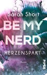 Be my Nerd - Herzenspakt - Sarah Short - 9783492504423