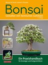 Bonsai - Gestalten mit heimischen Gehölzen - Werner M. Busch ; Achim R. Strecker - 9783494019543