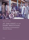 At the Foot of the Fairy Mountain. The Nagerkuts of the Karakoram/Northern Pakistan - FREMBGEN,  Jürgen Wasim - 9783496016793