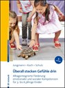 Überall stecken Gefühle drin - Tanja Jungmann ; Katja Koch ; Andrea Schulz - 9783497030521