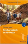 Psychomotorik in der Natur - Thorsten Späker - 9783497033546