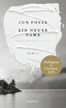 Ein neuer Name - Jon Fosse - 9783498021436