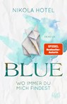 Blue - Wo immer du mich findest - Nikola Hotel - 9783499005770