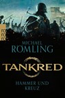 Tankred: Hammer und Kreuz - Michael Römling - 9783499008009
