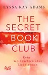 The Secret Book Club - Kein Weihnachten ohne Liebesroman - Lyssa Kay Adams - 9783499009495