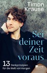 Sei deiner Zeit voraus - Timon Krause - 9783499014314