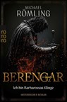 Berengar: Ich bin Barbarossas Klinge - Michael Römling - 9783499018947