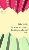 Es war einmal Indianerland - Nils Mohl - 9783499215520