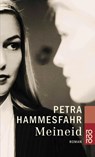 Meineid - Petra Hammesfahr - 9783499229411
