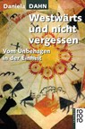 Westwärts und nicht vergessen - Daniela Dahn - 9783499603419