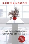 Feng Shui gegen das Gerümpel des Alltags - Karen Kingston - 9783499628771