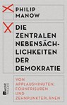 Die zentralen Nebensächlichkeiten der Demokratie - Philip Manow - 9783499632778