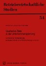 Qualitative Ziele in der Unternehmensplanung - FISCHER,  Joachim - 9783503028122