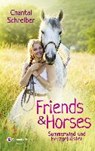 Friends & Horses, Band 02 - SCHREIBER,  Chantal - 9783505139604
