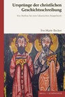 Ursprünge der christlichen Geschichtsschreibung - Eve-Marie Becker - 9783506794468