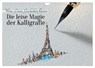 Die leise Magie der Kalligrafie (Wandkalender 2026 DIN A4 quer), CALVENDO Monatskalender -  - 9783516748574