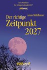 Der richtige Zeitpunkt 2027 - Tagesabreißkalender zum Aufstellen oder Aufhängen -  - 9783517104515