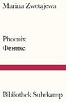 Phoenix - ZWETAJEWA,  Marina - 9783518240816