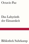 Das Labyrinth der Einsamkeit - Octavio Paz - 9783518241073