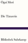 Die Tänzerin - Ôgai Mori - 9783518242858