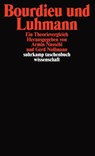 Bourdieu und Luhmann - Armin Nassehi ; Gerd Nollmann - 9783518292969