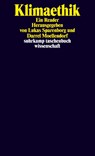 Klimaethik - Lukas Sparenborg ; Darrel Moellendorf - 9783518300411