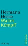 Walter Kömpff - HESSE,  Hermann ; Michels, Volker - 9783518376997