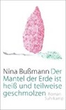 Der Mantel der Erde ist heiß und teilweise geschmolzen - BUßMANN,  Nina - 9783518425800