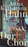 Der Chor - Anna Katharina Hahn - 9783518431603