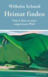 Heimat finden - Wilhelm Schmid - 9783518472446
