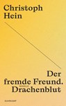 Der fremde Freund. Drachenblut - Christoph Hein - 9783518473917